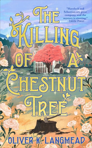 The Killing of a Chestnut Tree (Havelock Harper Mysteries, 1)