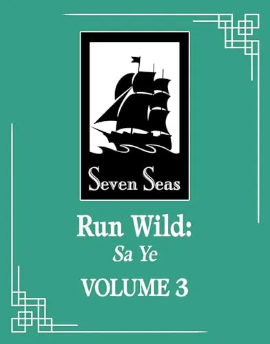 Run Wild: Sa Ye (Novel) Vol. 3