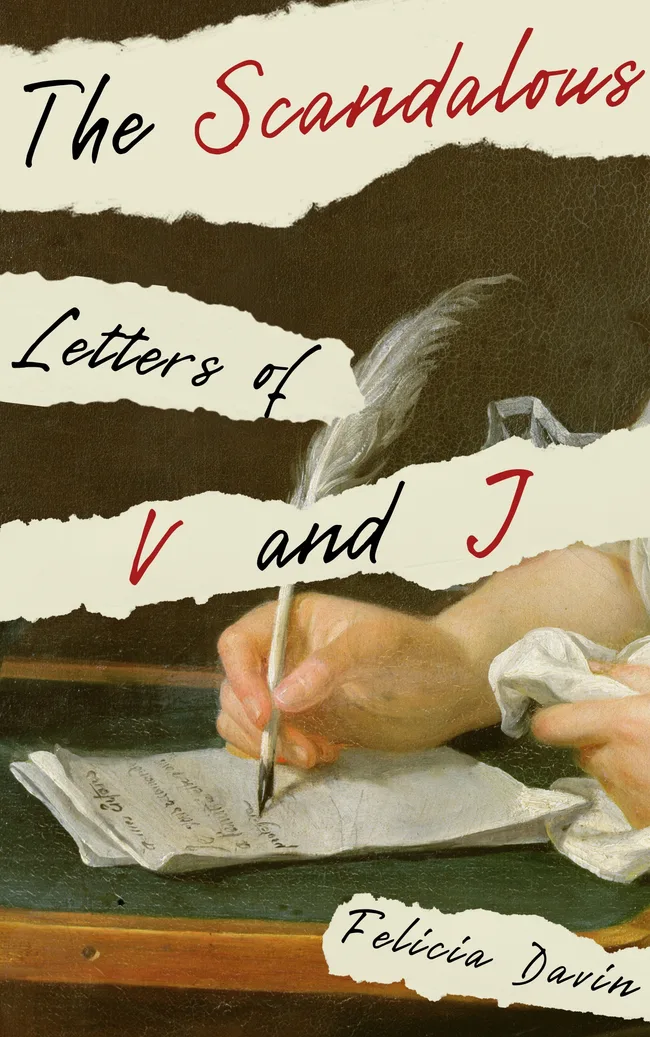 The Scandalous Letters of V and J (French Letters, #1)
