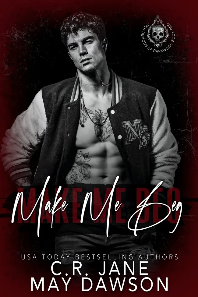 Make Me Beg (Rich Demons of Darkwood, #2)