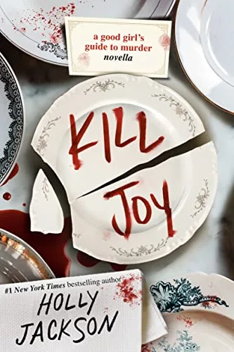 Kill Joy (A Good Girl's Guide to Murder, #0.5)
