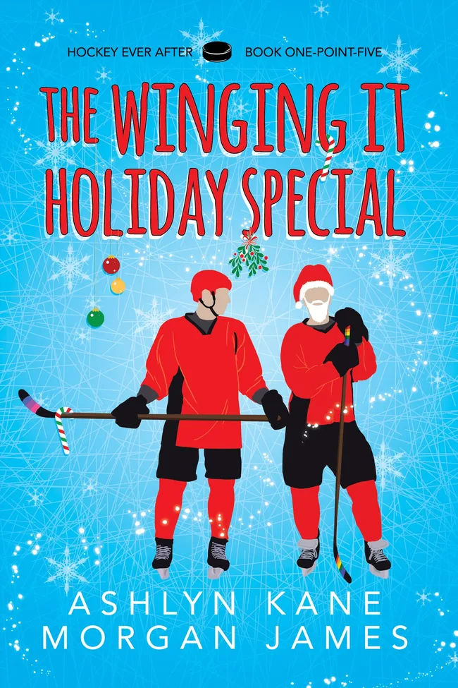 The Winging It Holiday Special (Hockey Ever After, #1.5)