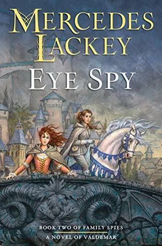 Eye Spy (Valdemar: Family Spies, #2)