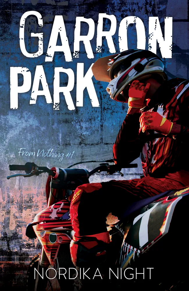 Garron Park (From Nothing, #1)