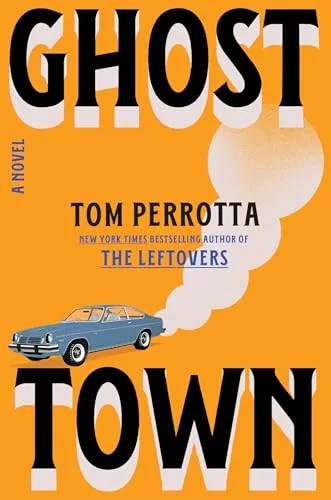 Ghost Town: A Novel