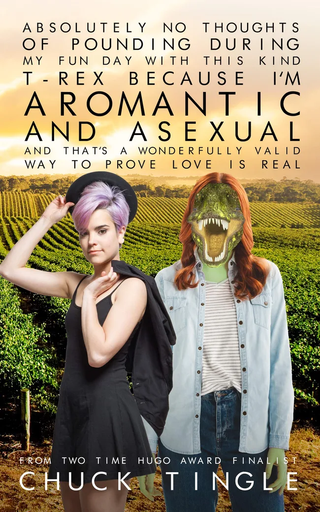 Absolutely No Thoughts Of Pounding During My Fun Day With This Kind T-Rex Because I'm Aromantic And Asexual And That's A Wonderfully Valid Way Of Proving Love Is Real