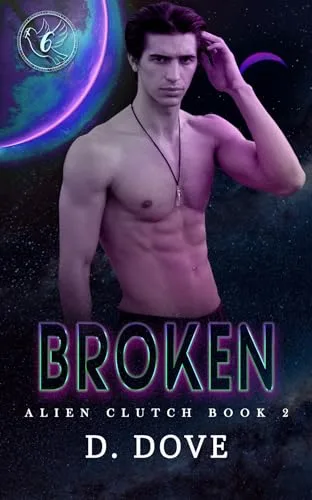 Broken (Alien Clutch, #2)