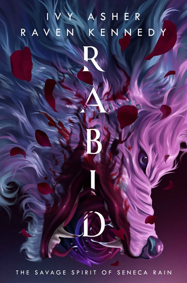 Rabid: The Savage Spirit of Seneca Rain (Kingdom of Wolves, #6)