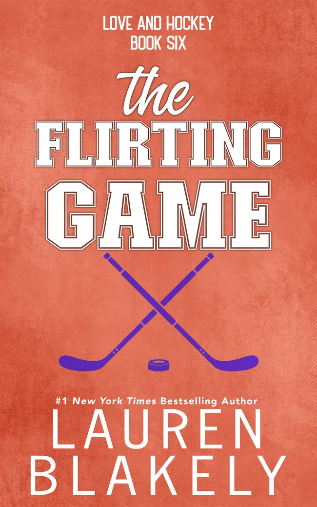 The Flirting Game (Love and Hockey, #6)