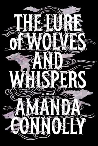 The Lure of Wolves and Whispers (The Martyred Isle)