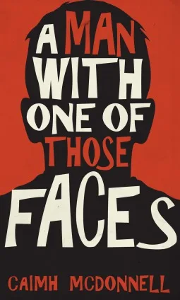 A Man With One of Those Faces (The Dublin Trilogy #1)