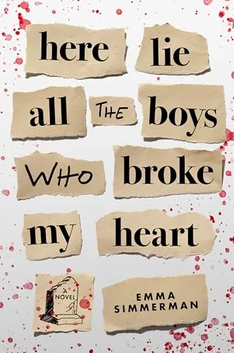 Here Lie All the Boys Who Broke My Heart