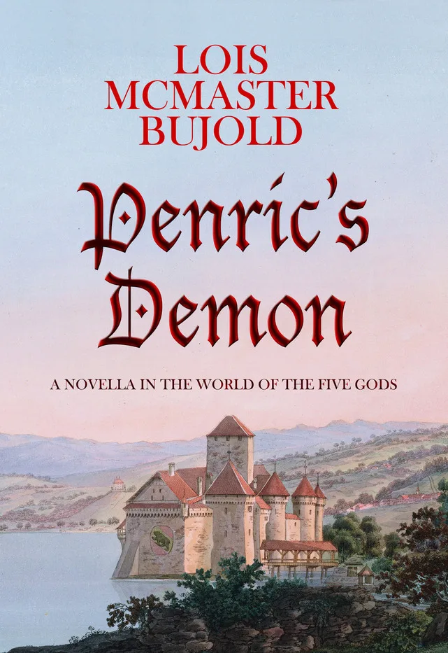 Penric’s Demon (Penric and Desdemona, #1)