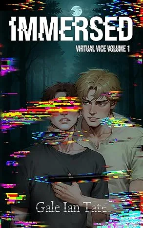 IMMERSED: A Twisted Survival Horror MM Romance (Virtual Vice Book 1)