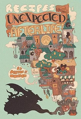 Recipes for an Unexpected Afterlife