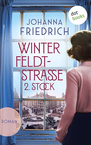 Winterfeldtstraße 2. Stock: Roman | Eine Berliner Hausgemeinschaft in den Stürmen der Zeit (German Edition)