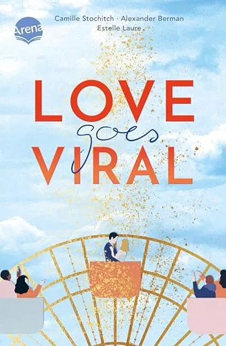 Love Goes Viral: Ein Romance-Buch für alle Fans von Jenny Han! Mit den Lieblings-Tropes der Community (German Edition)
