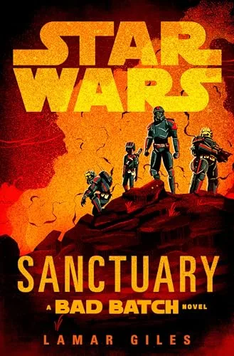 Star Wars: Sanctuary: A Bad Batch Novel