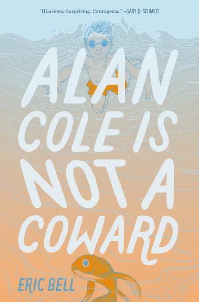 Alan Cole Is Not a Coward (Alan Cole, #1)