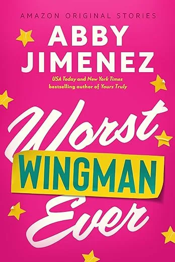 Worst Wingman Ever (The Improbable Meet-Cute, #2)
