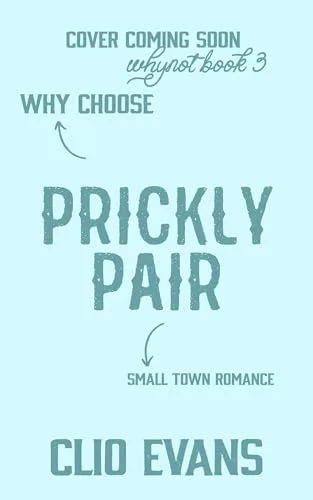 Prickly Pair (Whynot, #3)