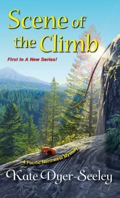 Scene of the Climb (Pacific Northwest Mystery #1)