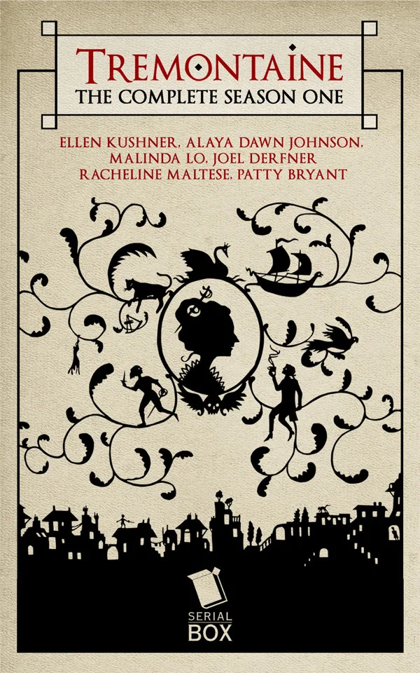 Tremontaine: The Complete Season One (Tremontaine #1.1-1.13)
