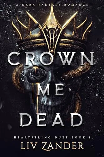 Crown Me Dead: A Dark Fantasy Romance