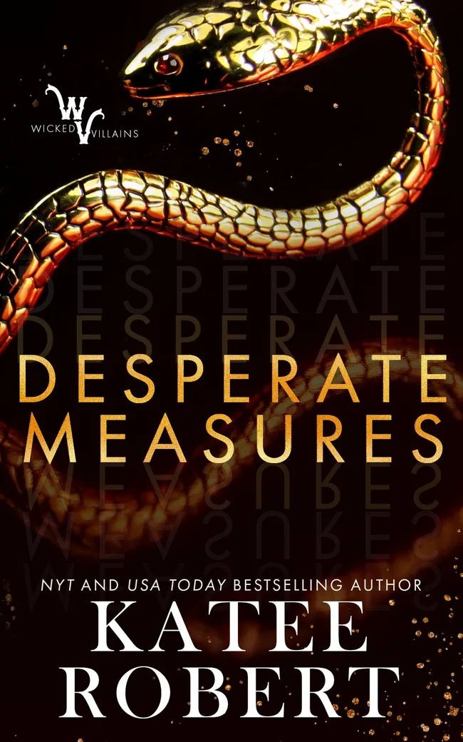 Desperate Measures (Wicked Villains, #1)