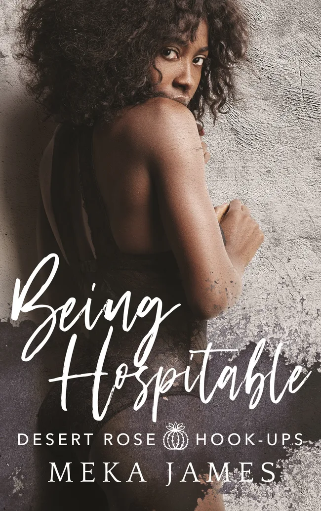 Being Hospitable (Desert Rose Hook-Ups, #1)