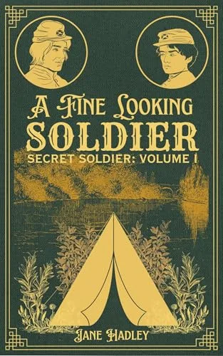 A Fine Looking Soldier: Secret Soldier Vol. 1