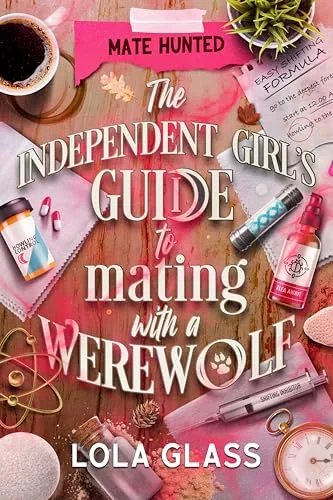 The Independent Girl's Guide to Mating with a Werewolf (Mate Hunted Book 3)