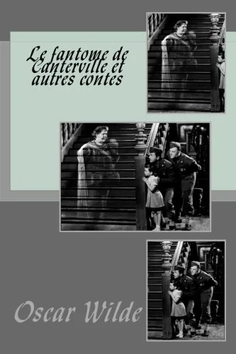 Le fantome de Canterville et autres contes (French Edition)