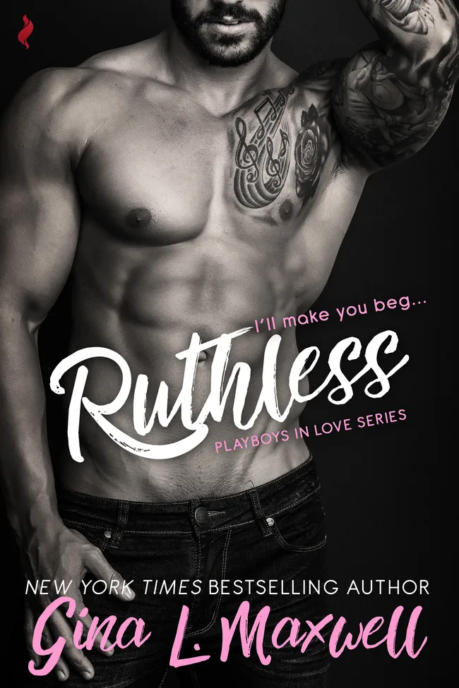 Ruthless (Playboys in Love, #2)