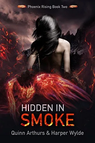 Hidden in Smoke (Phoenix Rising, #2)