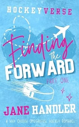Finding the Forward, Part One (HockeyVerse, #1)