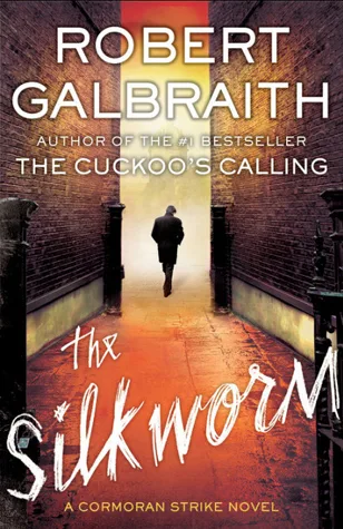 The Silkworm (Cormoran Strike, #2)