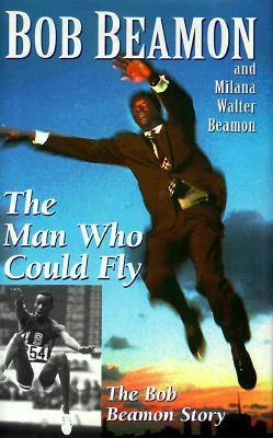 Man Who Could Fly: The Bob Beamon Story