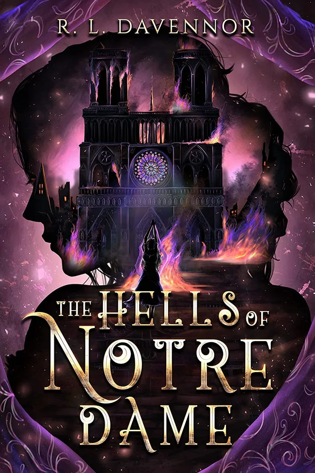The Hells of Notre Dame (The Phantom of Notre Dame, #1)