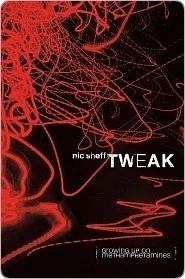 Tweak: Growing Up On Methamphetamines