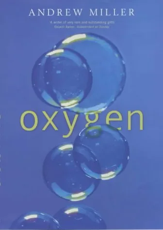 Oxygen : A Novel