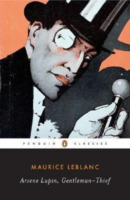 ArsĂšne Lupin, Gentleman-Thief (ArsĂšne Lupin, #1)