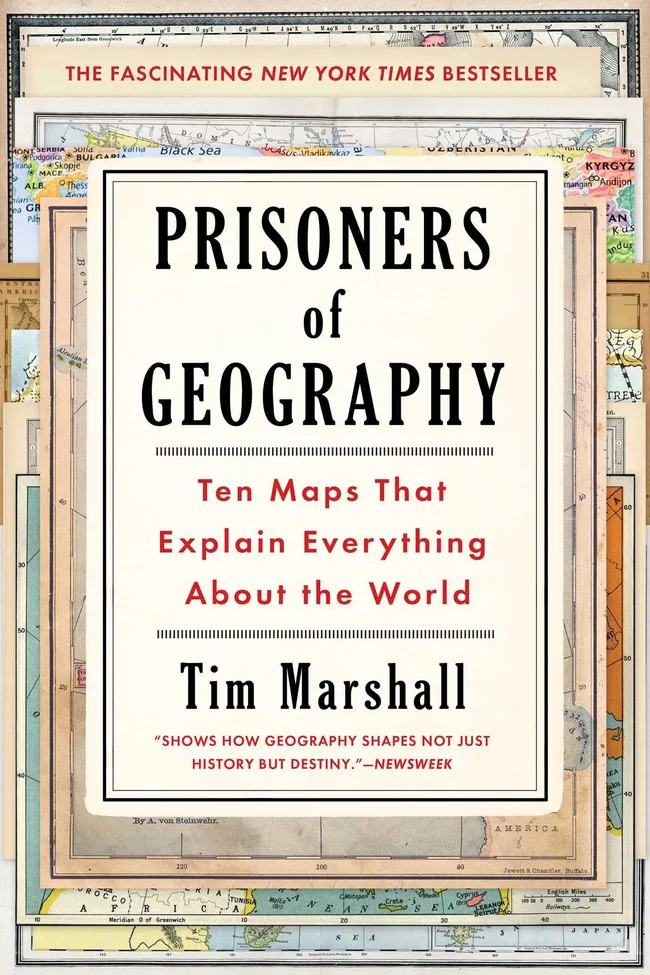 Prisoners of Geography: Ten Maps That Explain Everything About the World (1) (Politics of Place)