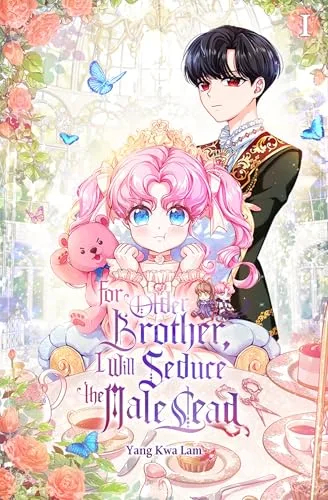 For Older Brother, I Will Seduce the Male Lead Vol. 1 (novel)