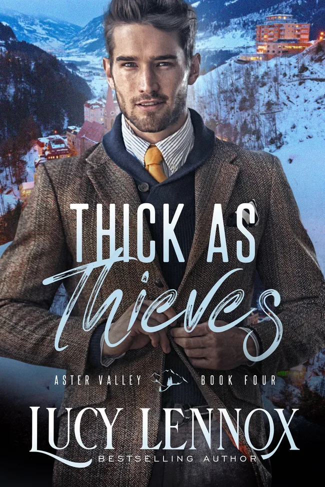 Thick as Thieves (Aster Valley, #4)