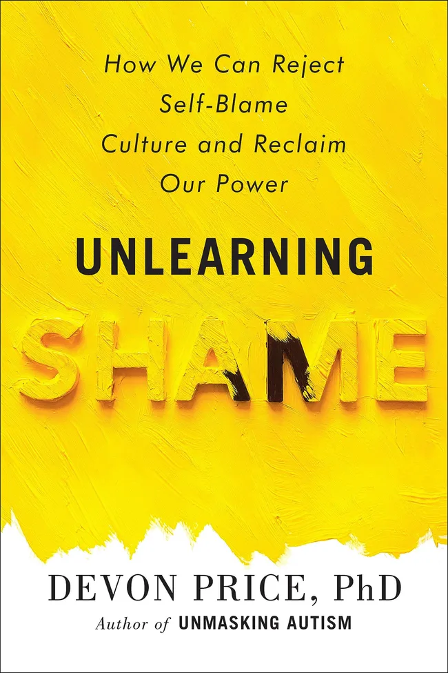 Unlearning Shame: How We Can Reject Self-Blame Culture and Reclaim Our Power