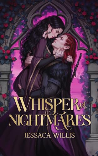 Whisper of Nightmares: A Gothic Fantasy Romance with Dream Magic and Slow-Burn Yearning