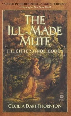The Ill-Made Mute (The Bitterbynde, #1)