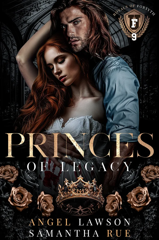 Princes of Legacy (Royals of Forsyth University, #9)