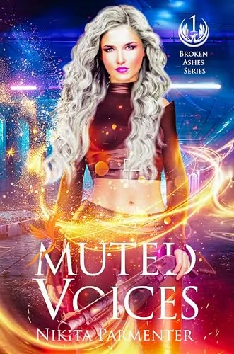 Muted Voices (Broken Ashes #1)